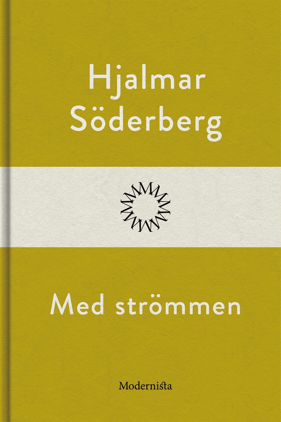 Med strömmen (e-bok) av Hjalmar Söderberg