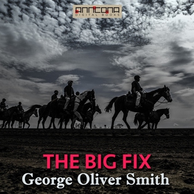 The Big Fix (ljudbok) av George O. Smith