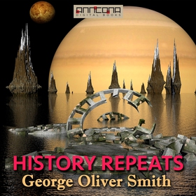 History Repeats (ljudbok) av George O. Smith