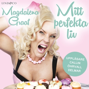 Mitt perfekta liv (ljudbok) av Magdalena Graaf