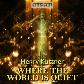 Where the World is Quiet (ljudbok) av Henry Kut