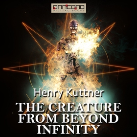The Creature from Beyond Infinity (ljudbok) av 