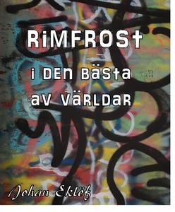 Rimfrost i den bästa av världar (e-bok) av Joha