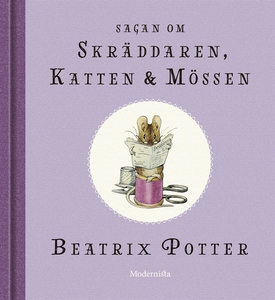 Sagan om skräddaren, katten och mössen (e-bok)