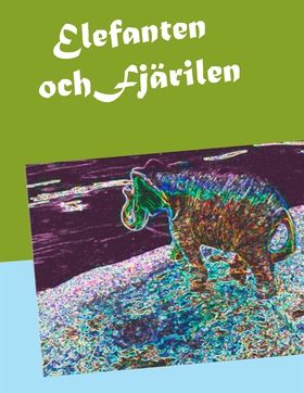 Elefanten och Fjärilen (e-bok) av Christina Win
