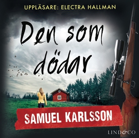 Den som dödar (ljudbok) av Samuel Karlsson