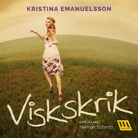 Viskskrik (ljudbok) av Kristina Emanuelsson