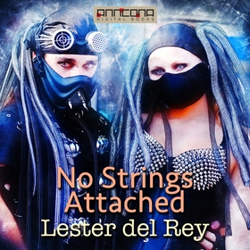 No Strings Attached (ljudbok) av Lester del Rey