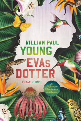 Evas dotter (e-bok) av William Paul Young
