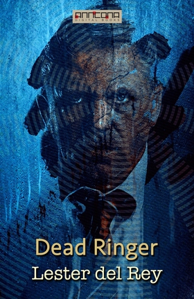 Dead Ringer (e-bok) av Lester del Rey