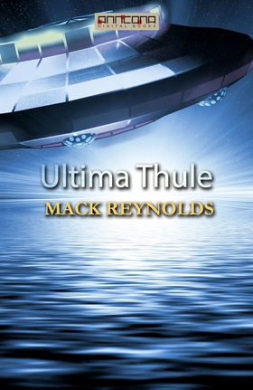 Ultima Thule (e-bok) av Mack Reynolds