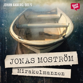 Mirakelmannen (ljudbok) av Jonas Moström