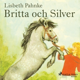 Britta och Silver (ljudbok) av Lisbeth Pahnke