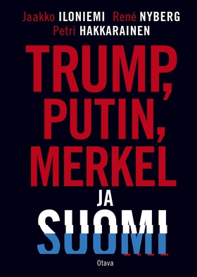 Trump, Putin, Merkel ja Suomi (e-bok) av René N