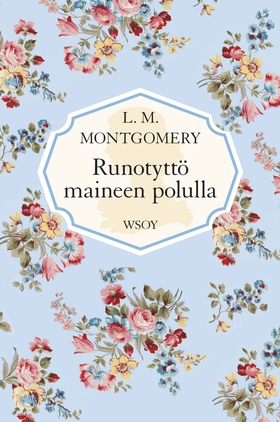 Runotyttö maineen polulla (e-bok) av L. M. Mont