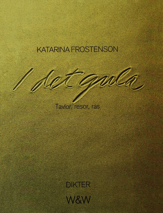 I det gula : tavlor, resor, ras