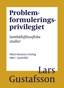 Problemformuleringsprivilegiet : Samhällsfiloso