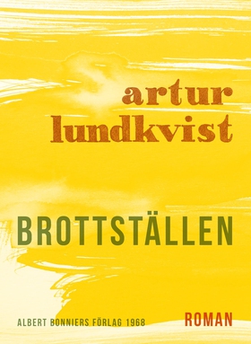 Brottställen (e-bok) av Artur Lundkvist