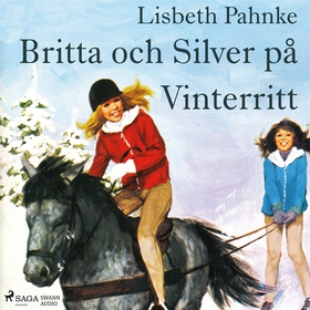 Britta och Silver på Vinterritt (ljudbok) av Li