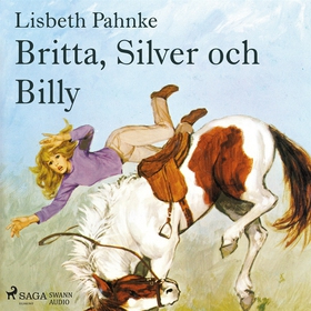 Britta, Silver och Billy (ljudbok) av Lisbeth P