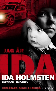 Jag är Ida: En ung kvinnas våldsamma liv (ljudb
