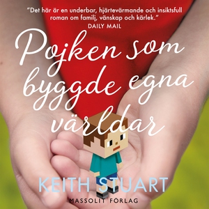Pojken som byggde egna världar (ljudbok) av Kei