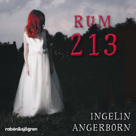 Rum 213 (ljudbok) av Ingelin Angerborn