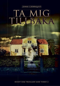 Ta mig tillbaka (e-bok) av Jonas Cederquist, Ti