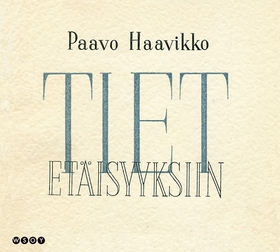 Tiet etäisyyksiin (ljudbok) av Paavo Haavikko