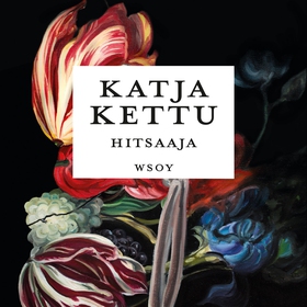 Hitsaaja (ljudbok) av Katja Kettu