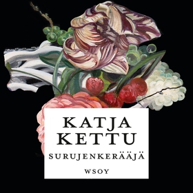 Surujenkerääjä (ljudbok) av Katja Kettu