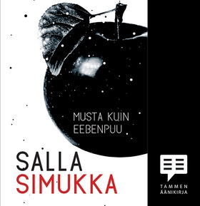 Musta kuin eebenpuu (ljudbok) av Salla Simukka
