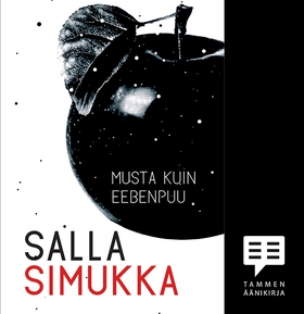 Musta kuin eebenpuu (ljudbok) av Salla Simukka