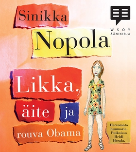 Likka, äite ja rouva Obama (ljudbok) av Sinikka