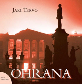 Ohrana (ljudbok) av Jari Tervo