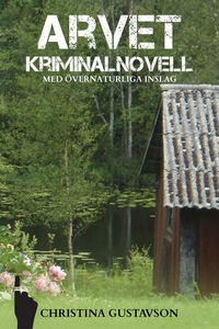 Arvet från Amerika– kriminalnovell med övernatu