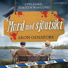 Mord med sjöutsikt (ljudbok) av Torsten Wahlund