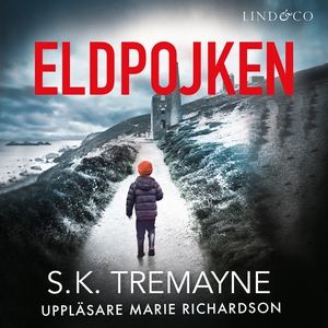 Eldpojken (ljudbok) av S. K. Tremayne