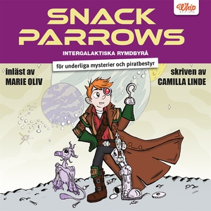 Snack Parrows intergalaktiska rymdbyrå för unde