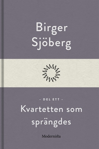 Kvartetten som sprängdes (Del ett) (e-bok) av B