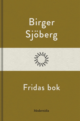 Fridas bok (e-bok) av Birger Sjöberg