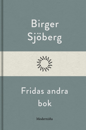 Fridas andra bok (e-bok) av Birger Sjöberg