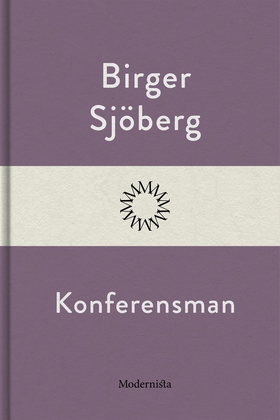 Konferensman (e-bok) av Birger Sjöberg