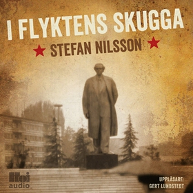 I flyktens skugga (ljudbok) av Stefan Nilsson