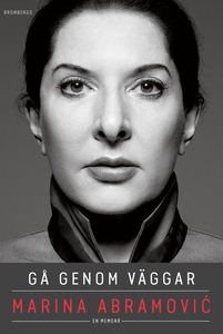 Gå genom väggar (e-bok) av Marina Abramovic