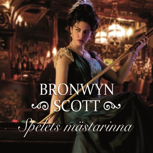 Spelets mästarinna (ljudbok) av Bronwyn Scott