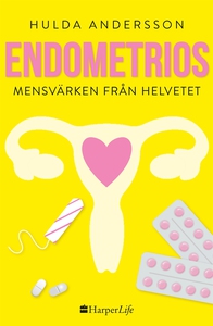 Endometrios - Mensvärken från helvetet (e-bok)