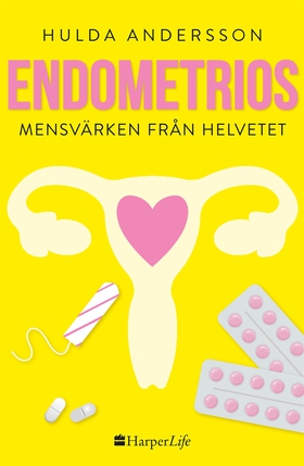 Endometrios - Mensvärken från helvetet (e-bok) 