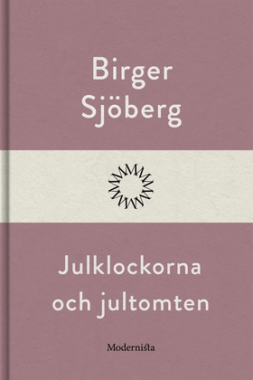 Julklockorna och jultomten (e-bok) av Birger Sj