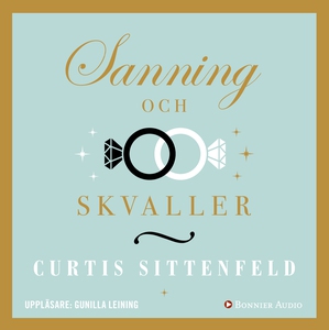 Sanning och skvaller (ljudbok) av Curtis Sitten